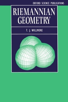 Riemannian Geometry by Willmore, T. J.