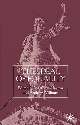 The Ideal of Equality by Clayton, M.