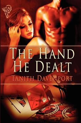 The Hand He Dealt by Davenport, Tanith