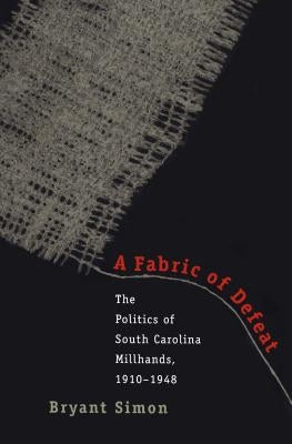 Fabric of Defeat by Simon, Bryant