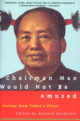 Chairman Mao Would Not Be Amused by Goldblatt, Howard