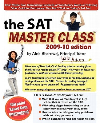 The SAT Master Class: Comprehensive SAT Prep: Learn Techniques to Ace the SAT. by Bhardwaj, Alok