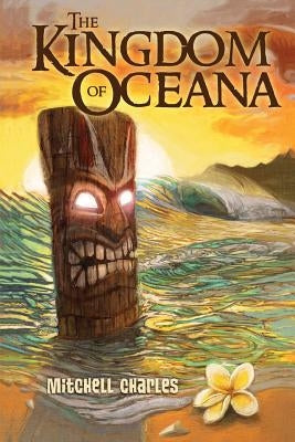 The Kingdom of Oceana by Charles, Mitchell