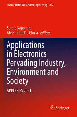 Applications in Electronics Pervading Industry, Environment and Society: Applepies 2021 by Saponara, Sergio