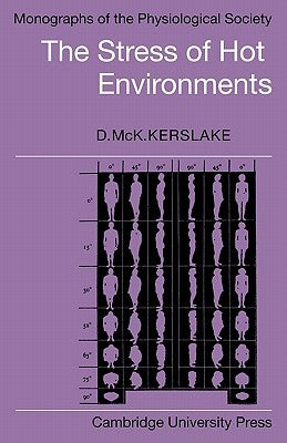 The Stress of Hot Environments by Kerslake, D. McK