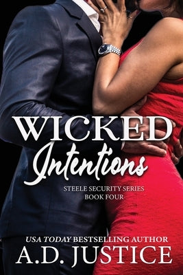 Wicked Intentions by Justice, A. D.