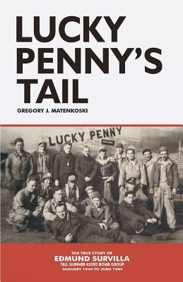 Lucky Penny's Tail by Matenkoski, Gregory J.