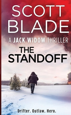 The Standoff by Blade, Scott
