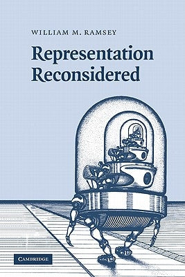 Representation Reconsidered by Ramsey, William M.