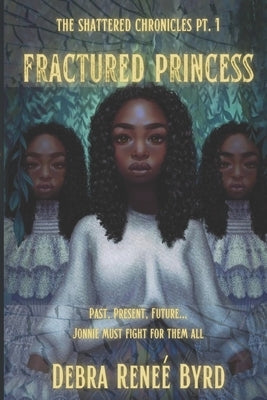 Fractured Princess by Scotland, Racheal