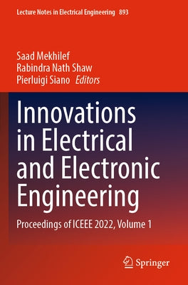 Innovations in Electrical and Electronic Engineering: Proceedings of Iceee 2022, Volume 1 by Mekhilef, Saad