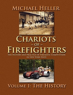 Chariots of Firefighters by Heller, Michael