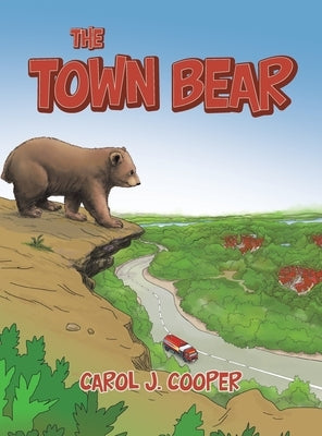 The Town Bear by Cooper, Carol J.