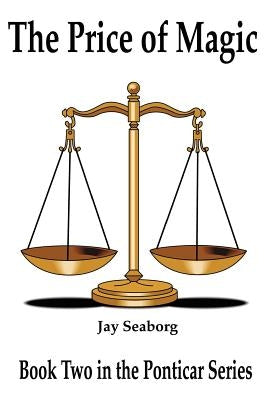 The Price of Magic by Seaborg, Jay