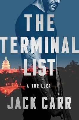 The Terminal List, 1: A Thriller by Carr, Jack