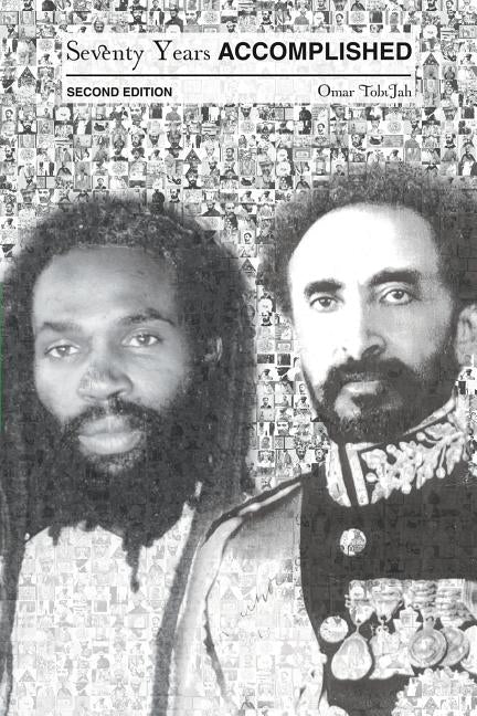 Seventy Years Accomplished: Second Edition by Tobijah, Omar