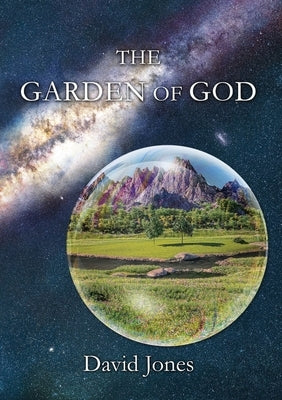 The Garden of God by Jones, David