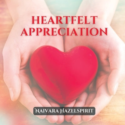 Heartfelt Appreciation by Hazelspirit, Naivara