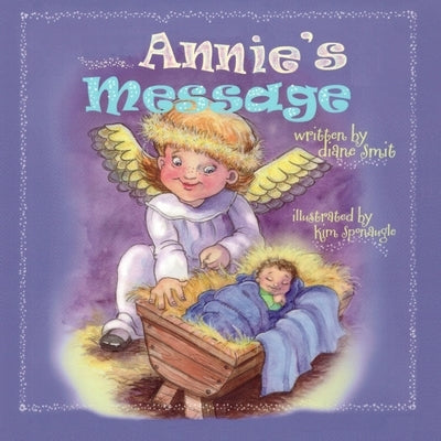 Annie's Message: Special needs, Down Syndrome, Christmas story, Sibling rivalry, educational and entertaining by Sponaugle, Kim
