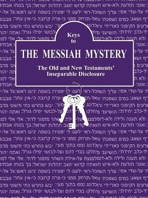 Keys to The Messiah Mystery: A Resource Guidebook for The Messiah Mystery by Bascom, Kay