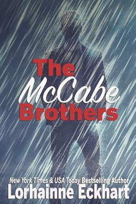 The McCabe Brothers, The Complete Collection by Eckhart, Lorhainne