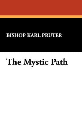 The Mystic Path by Pruter, Karl