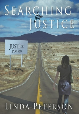 Searching for Justice by Peterson, Linda
