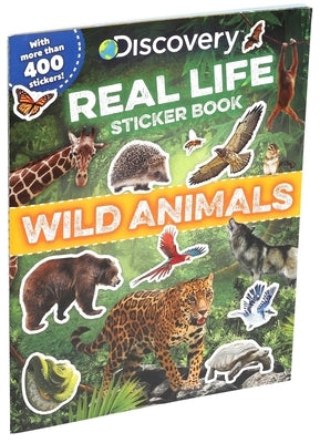 Discovery Real Life Sticker Book: Wild Animals by Acampora, Courtney