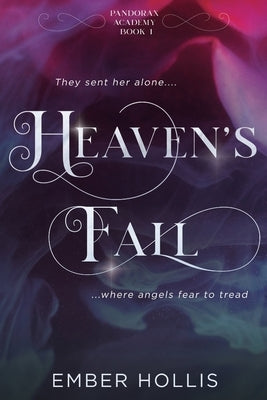 Heaven's Fall: A Paranormal High School Bully Romance (Pandorax Academy Book 1) by Hollis, Ember