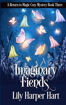 Imaginary Fiends by Hart, Lily Harper