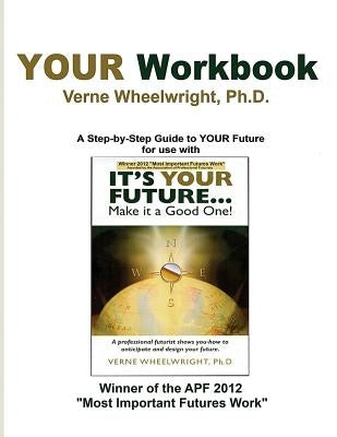 YOUR Workbook by Wheelwright Ph. D., Verne