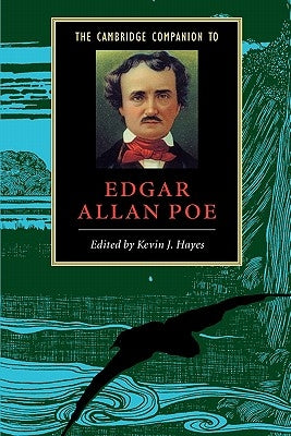 The Cambridge Companion to Edgar Allan Poe by Hayes, Kevin J.