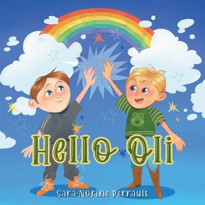Hello Oli by Perrault, Sara-Norine