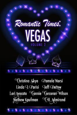 Romantic Times: Vegas: Book 2 by Morsi, Pamela