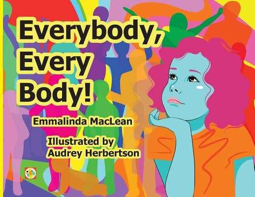 Everybody, Every Body! by MacLean, Emmalinda