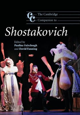 The Cambridge Companion to Shostakovich by Fairclough, Pauline