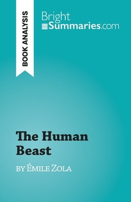 The Human Beast: by Émile Zola by Perrel, Cécile