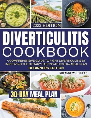 Diverticulitis Cookbook by Whitehead, Roxanne