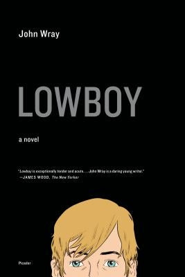 Lowboy by Wray, John