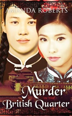 Murder in the British Quarter by Roberts, Amanda