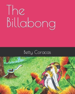 The Billabong by Coracas, Betty