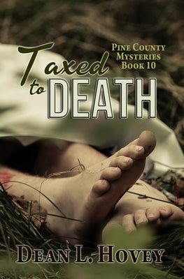 Taxed to Death by Hovey, Dean L.