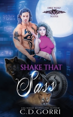 Shake That Sass by Gorri, C. D.