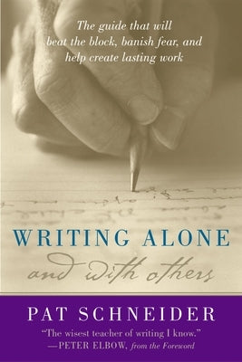 Writing Alone and with Others by Schneider, Pat