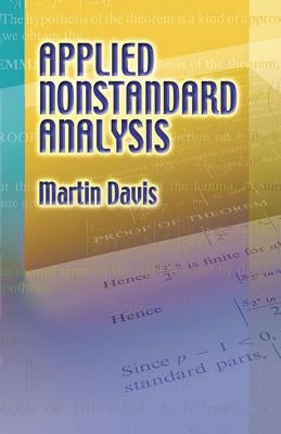 Applied Nonstandard Analysis by Davis, Martin