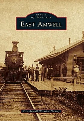 East Amwell by East Amwell Historical Society