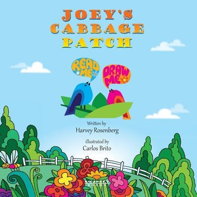 Joey's Cabbage Patch, READ ME DRAW ME by Brito, Carlos