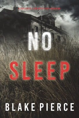 No Sleep (A Valerie Law FBI Suspense Thriller-Book 4) by Pierce, Blake
