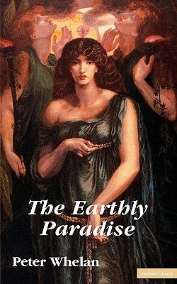 The Earthly Paradise by Whelan, Peter