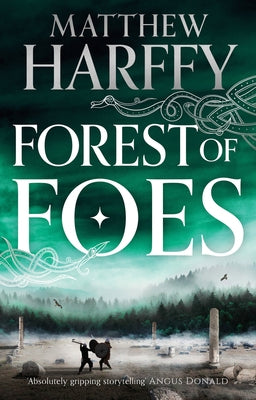 Forest of Foes: Volume 9 by Harffy, Matthew